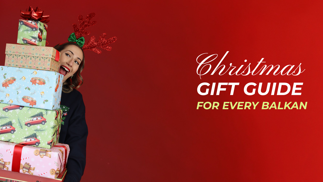 Gifts for Everyone on Your Christmas List: The Ultimate Balkan Holiday Gift Guide