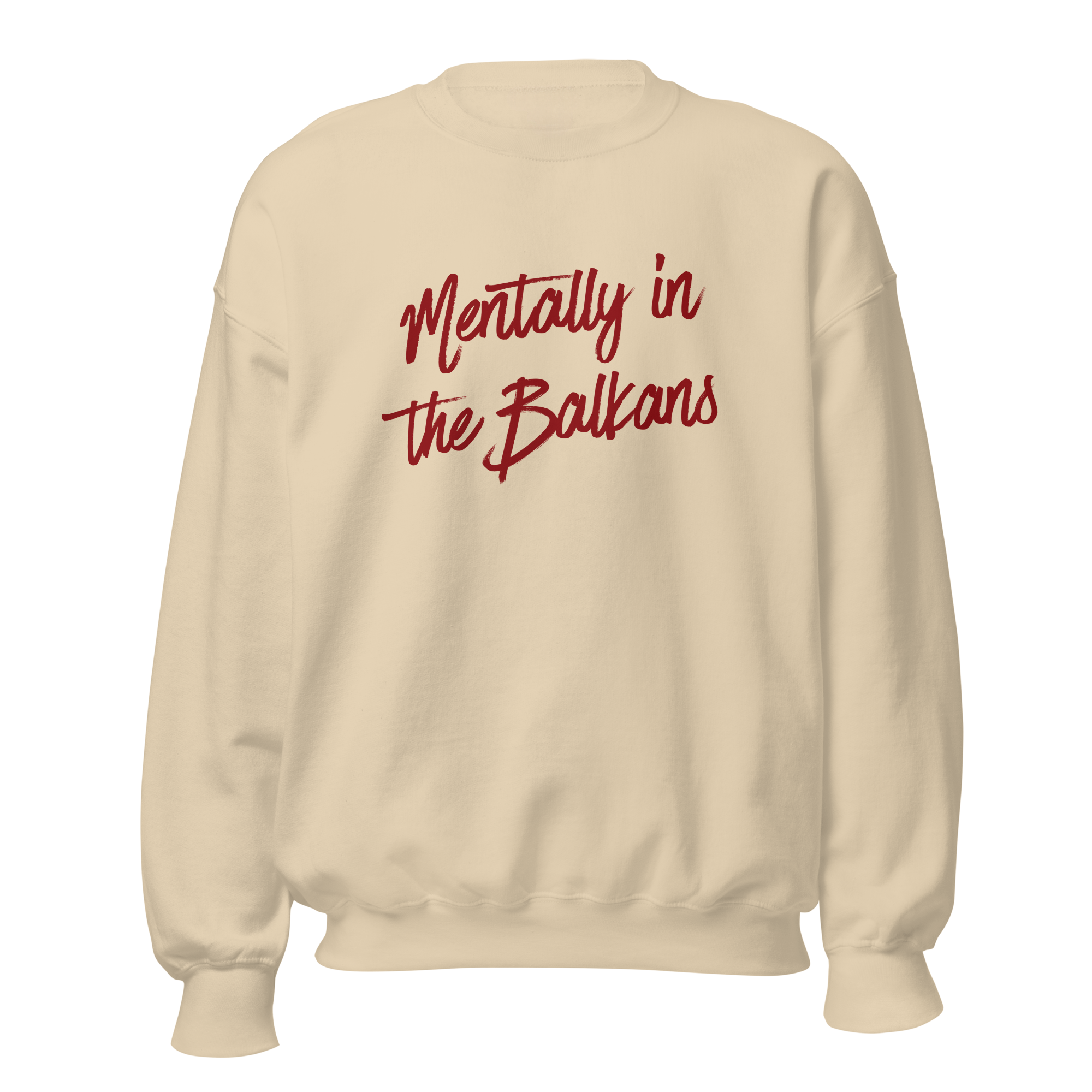 Mentally in the Balkans Crewneck Sweatshirt
