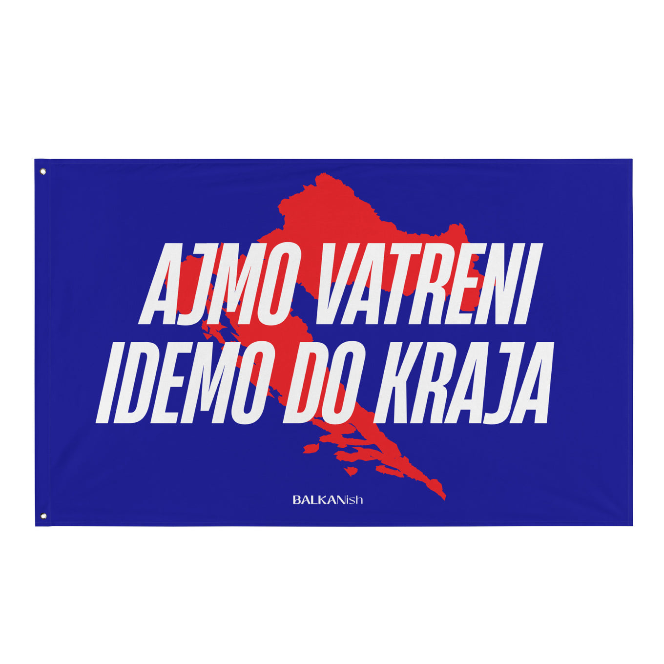 Blue Ajmo Vatreni Idemo Do Kraja Croatia-inspired flag with Croatia map background for Croatian football fans abroad