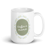 Albanian mug reading kafja e mamit meaning mom’s coffee
