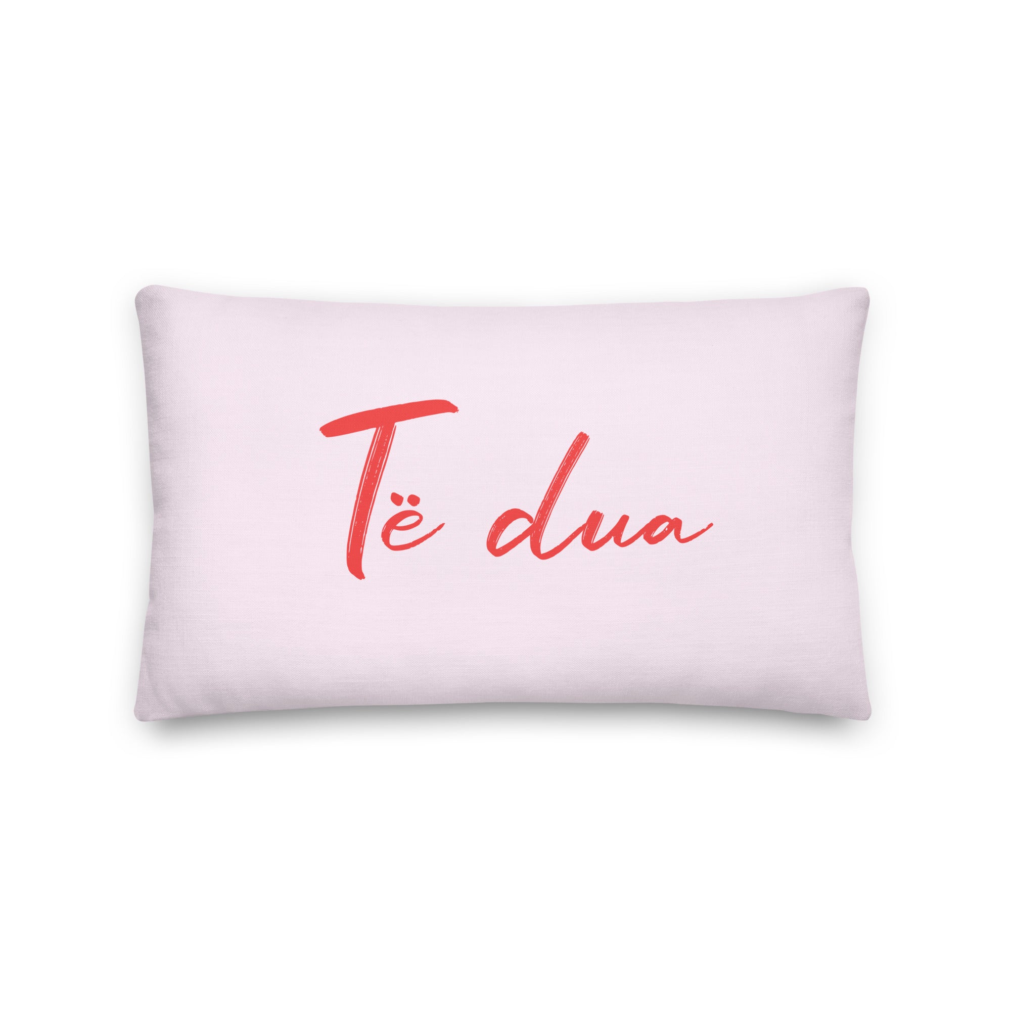 Albanian Te dua pillow meaning I love you
