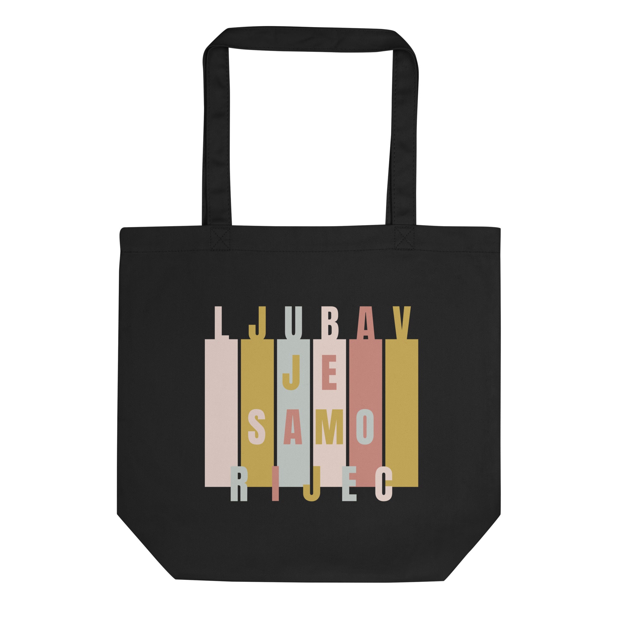 Black tote bag with Balkan phrase “Ljubav je samo riječ” in modern typography