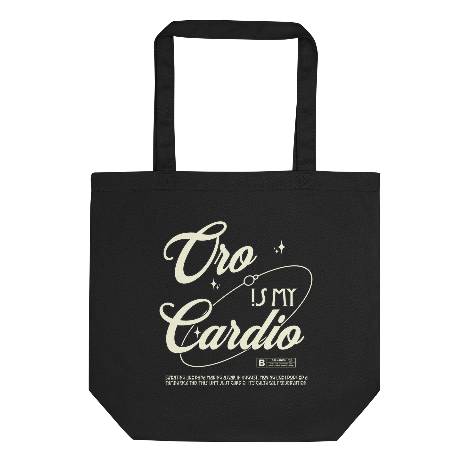 “Oro Is My Cardio” tote bag in vintage script for Montenegro and Macedonia.