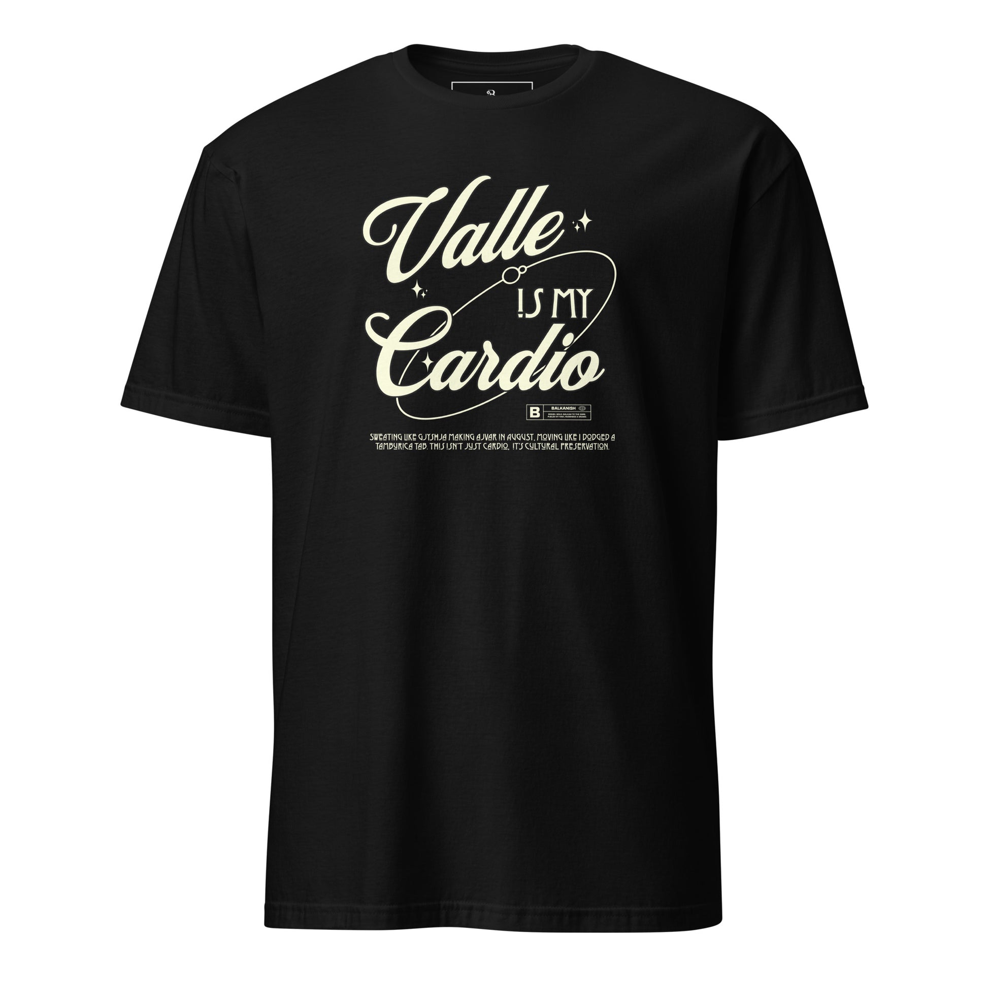 “Valle Is My Cardio” Albanian dance shirt in vintage script for Albania and Kosovo.