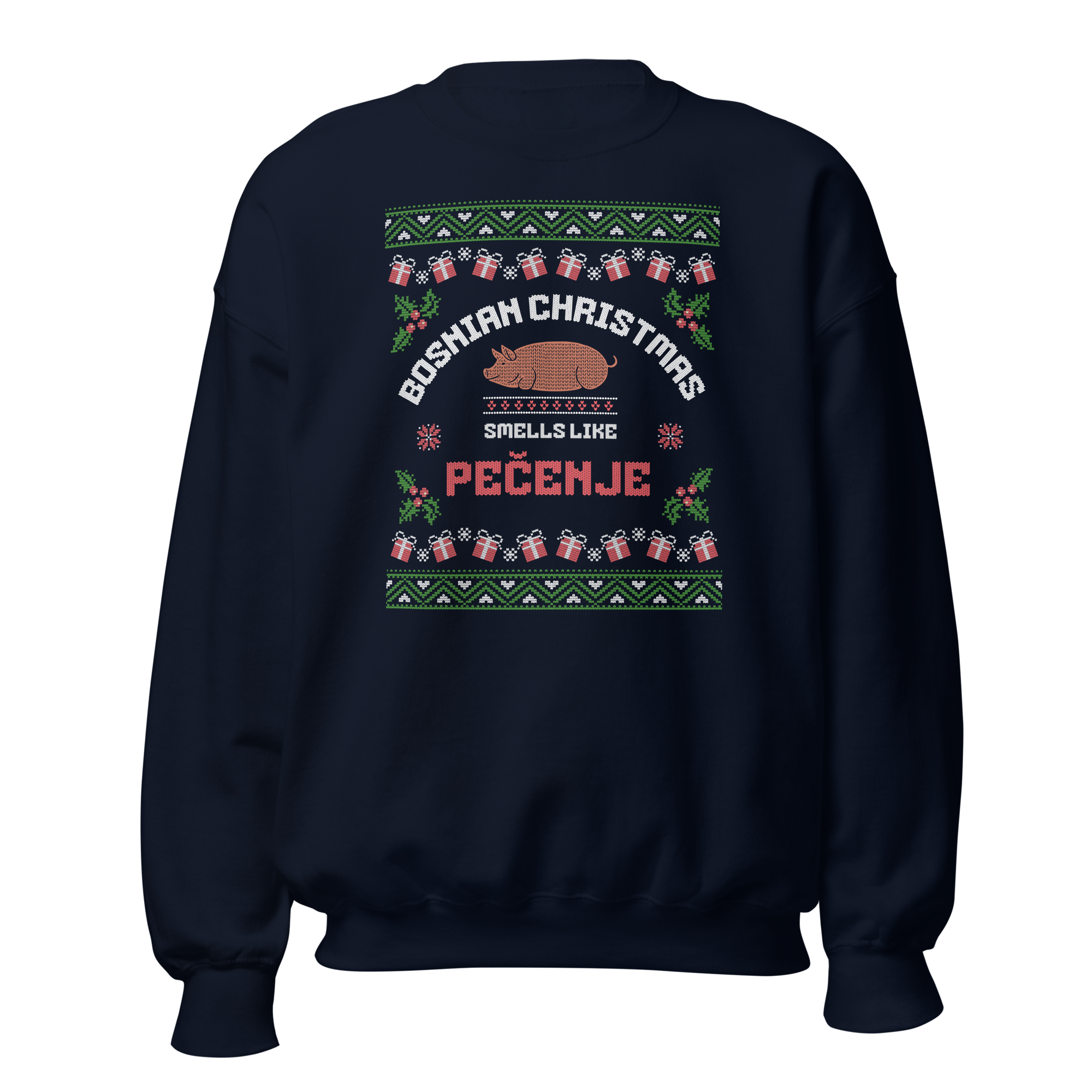 Bosnian Christmas crewneck reading “Smells Like Pečenje,” festive roast theme, Balkanish design.