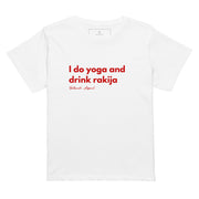 White women’s high-waisted T-shirt reading I Do Yoga and Drink Rakija