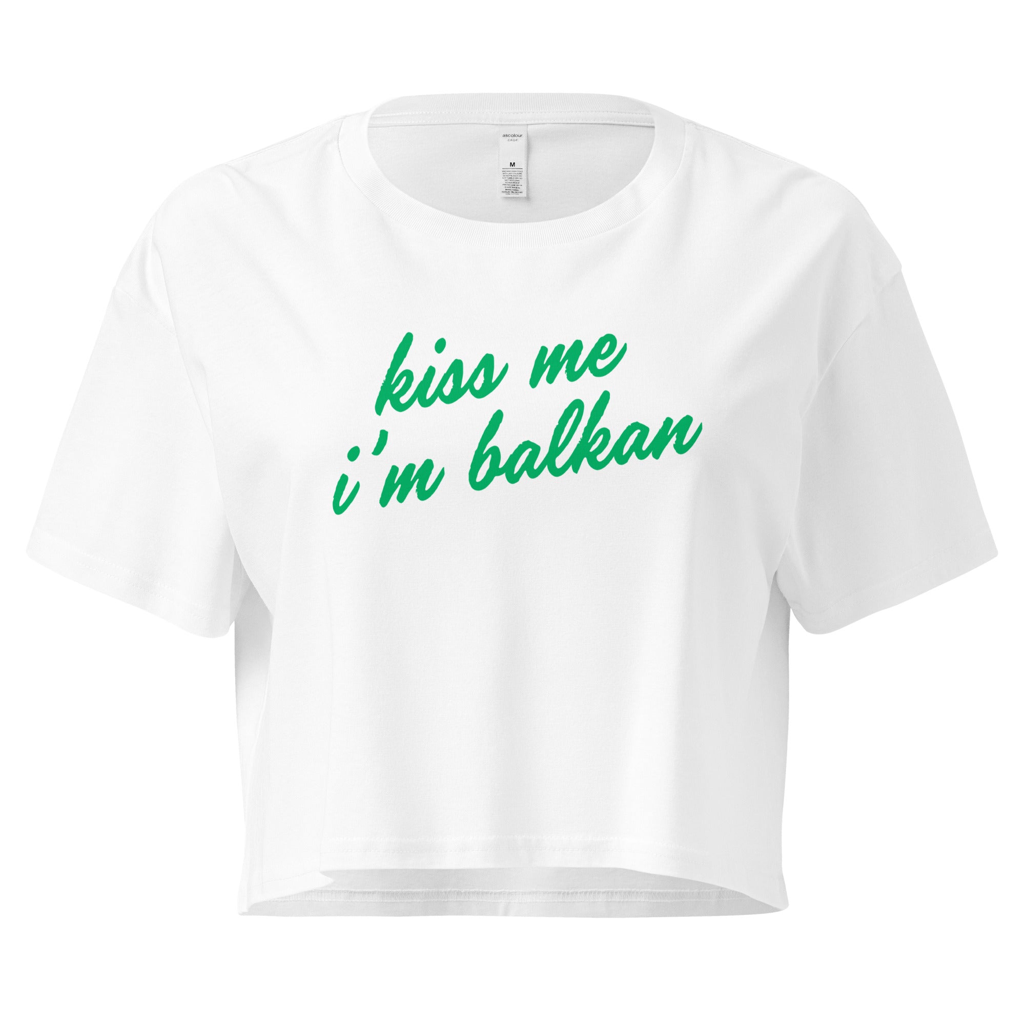 Kiss Me I’m Balkan white women’s crop top with green lettering front view