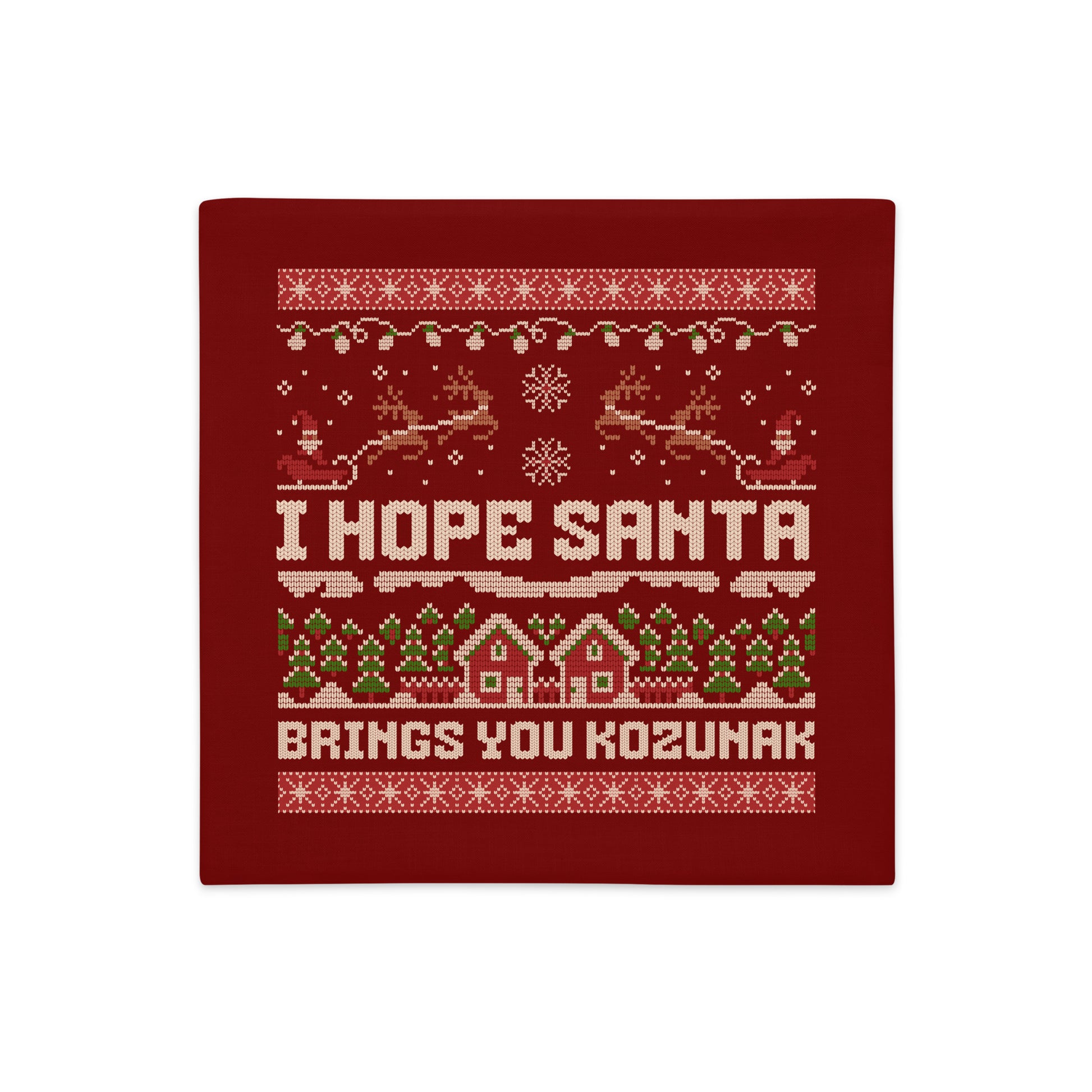 Red knitted-style pillowcase with “I Hope Santa Brings You Kozunak” design.