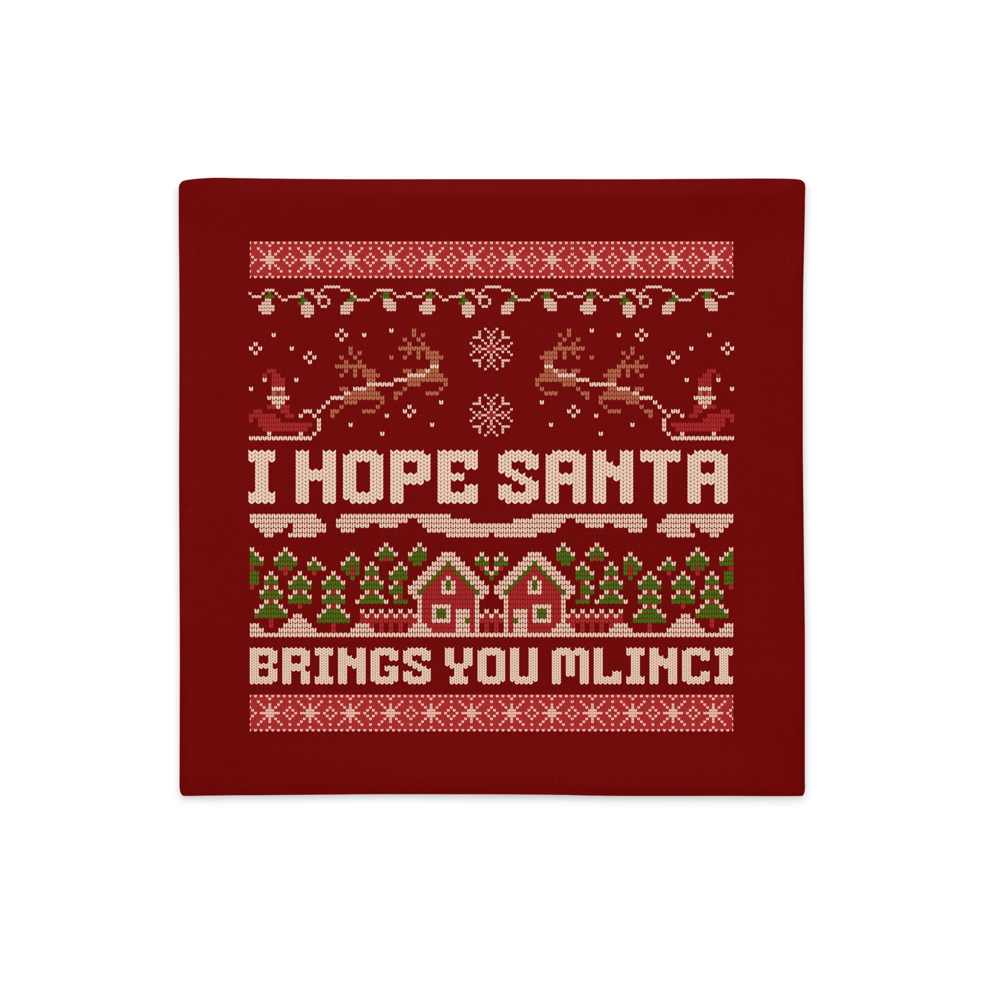 Red Christmas pillowcase with “I Hope Santa Brings You Mlinci” knitted-style design.