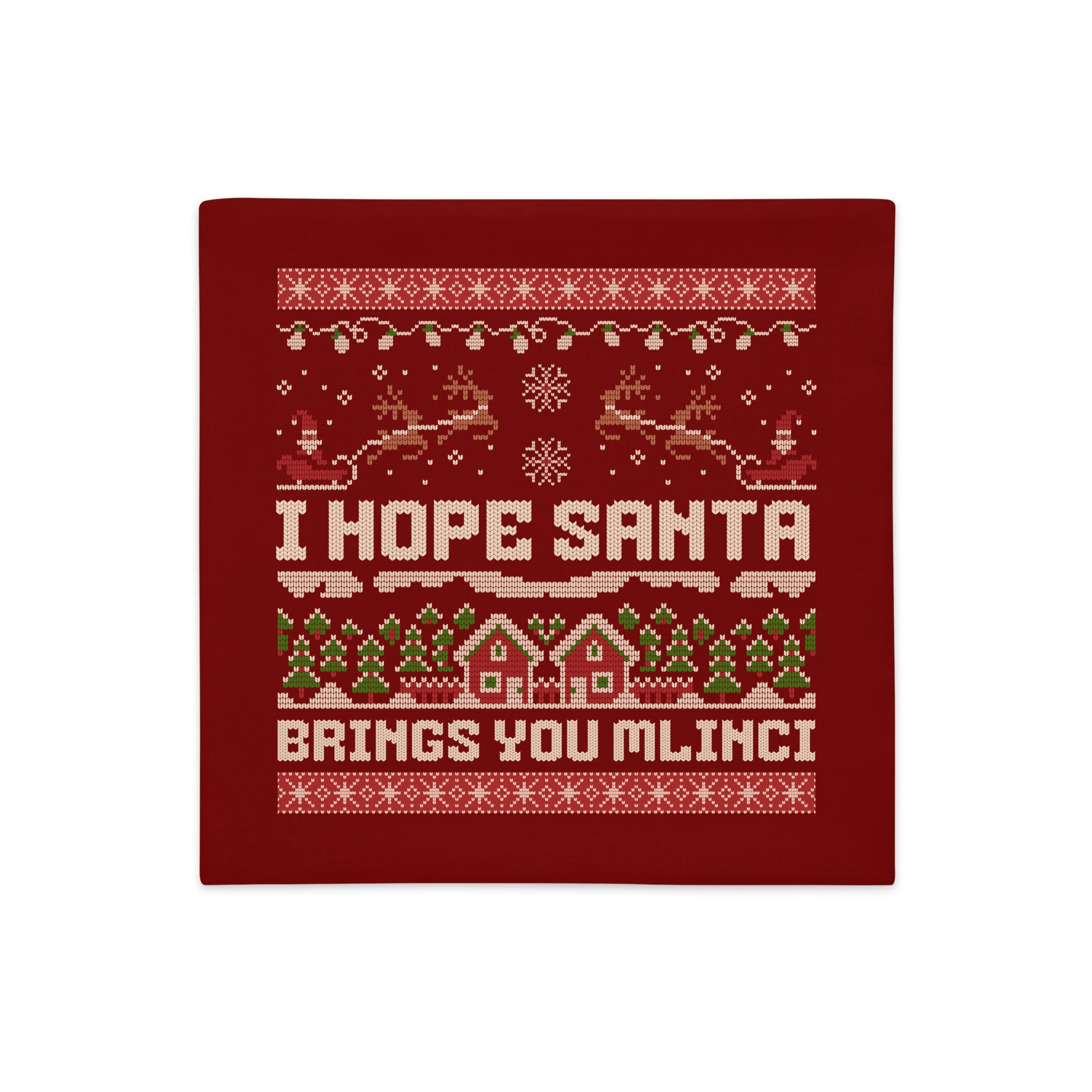 Red Christmas pillowcase with “I Hope Santa Brings You Mlinci” knitted-style design.