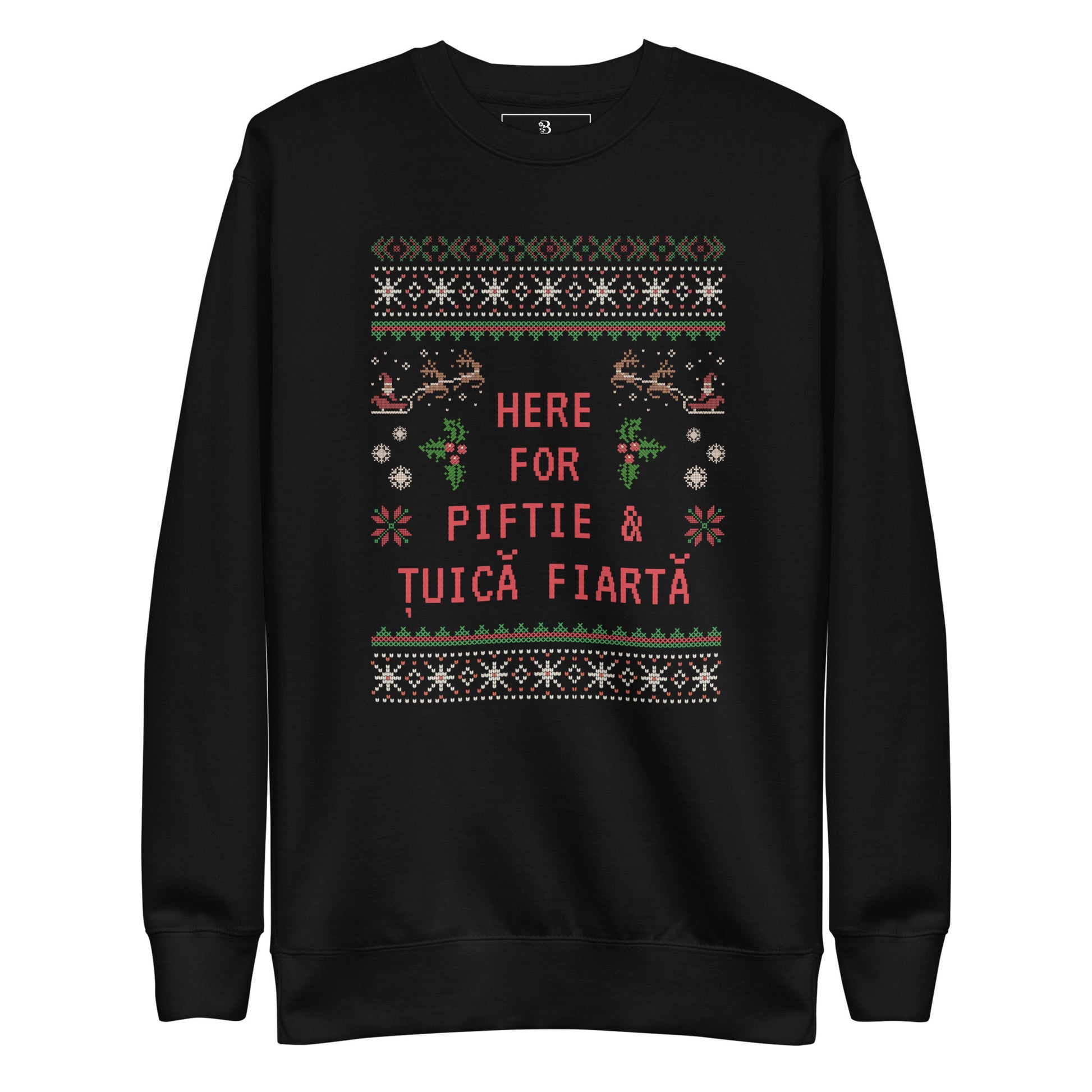 Funny Romanian Christmas sweater with text Here for Piftie and Țuică Fiartă – Balkanish design