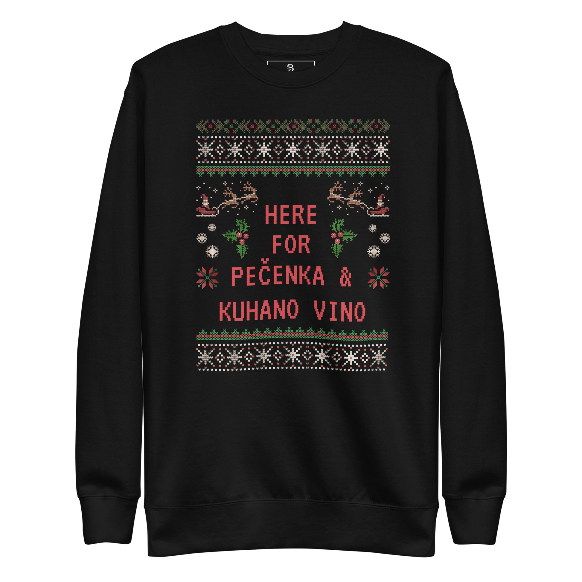 Funny Slovenian Christmas sweater with text Here for Pečenka and Kuhano Vino – Balkanish design