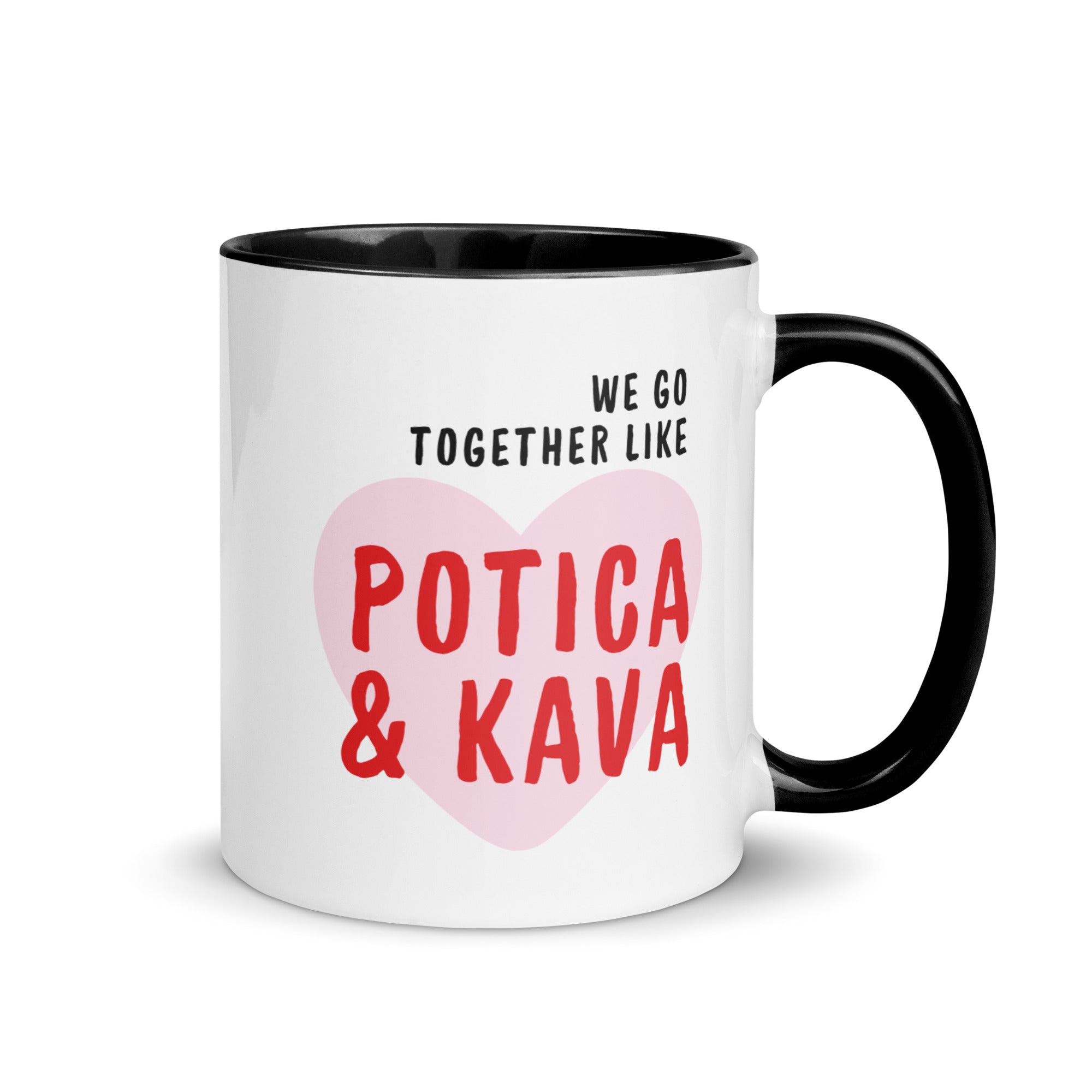 White mug with the text “We go together like potica & kava” inside a heart design.