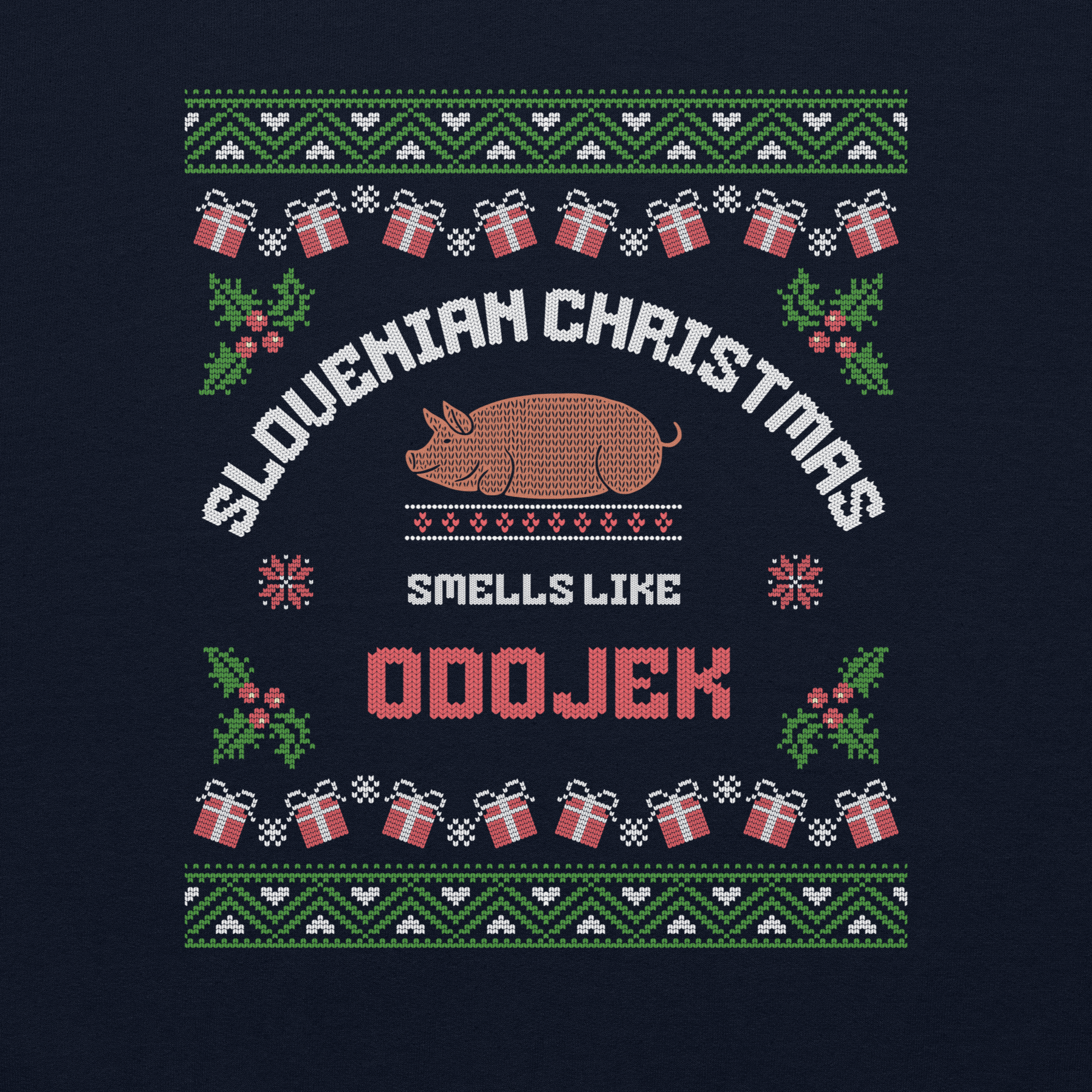 Slovenian Christmas Smells Like Odojek Sweater
