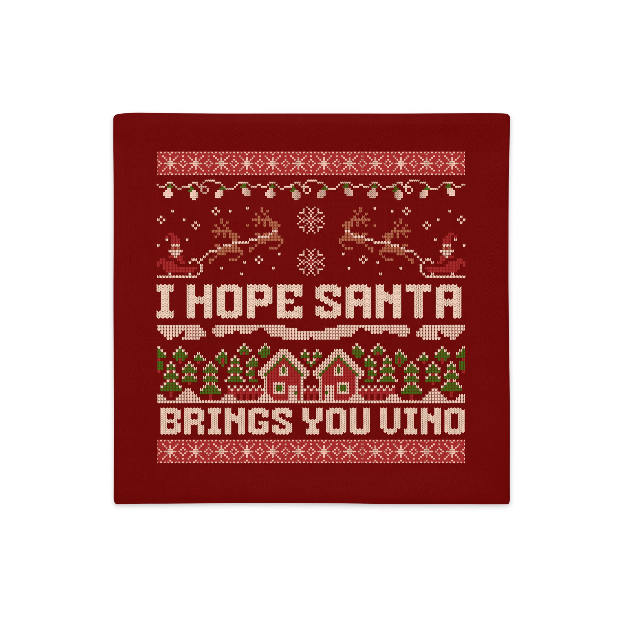 Red knitted-style pillowcase with “I Hope Santa Brings You Vino” text.