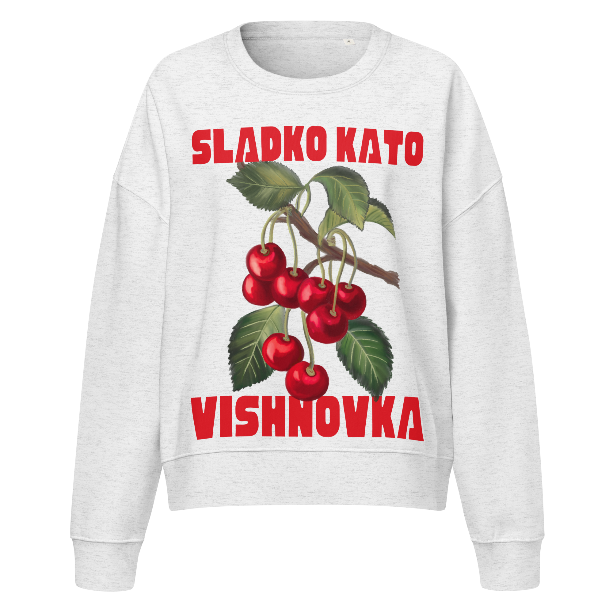 Bulgarian Sweet Like Vishnovka Crewneck