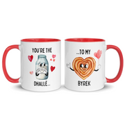 White ceramic mug showing “You’re the Dhallë” on one side and “to My Byrek” on the other.